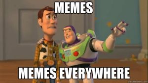 Toy Story meme showing Buzz Lightyear showing Woody saying 'memes memes everywhere'